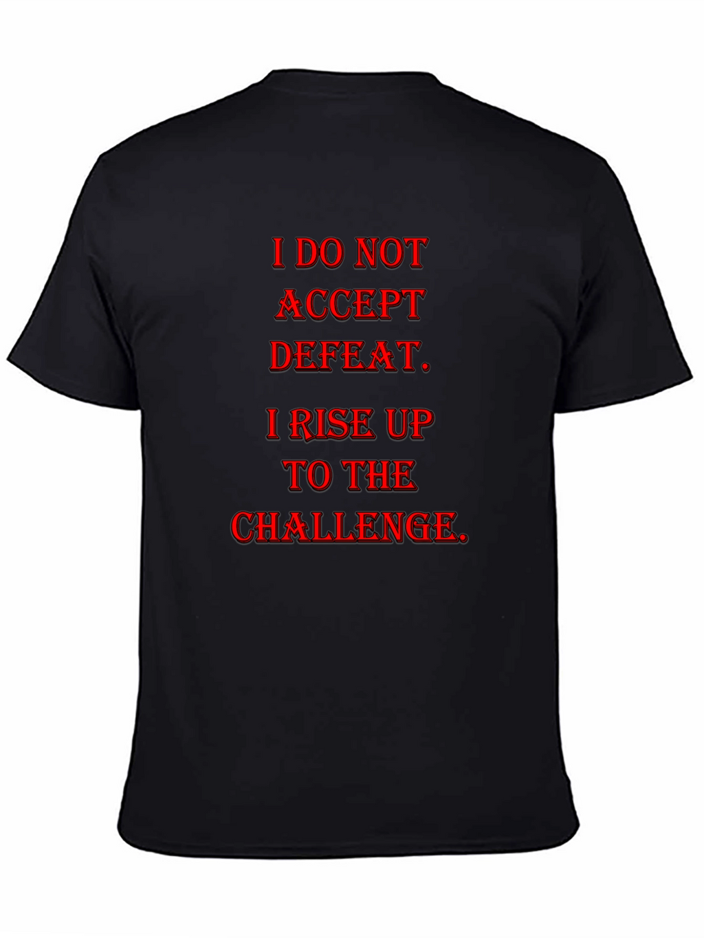 Motivational Accept Defeat Graphic T-Shirt