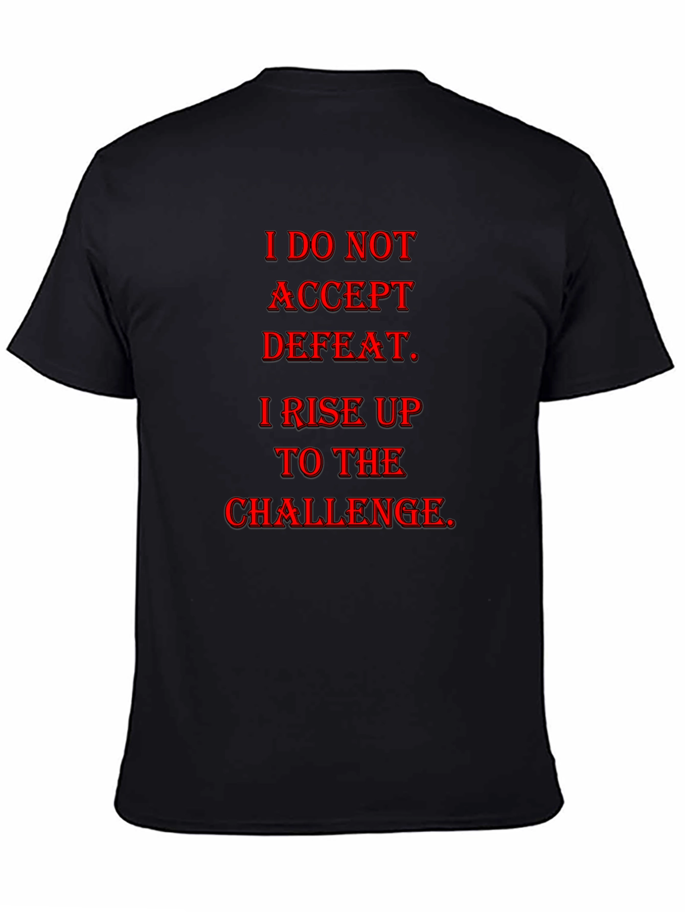 Motivational Accept Defeat Graphic T-Shirt