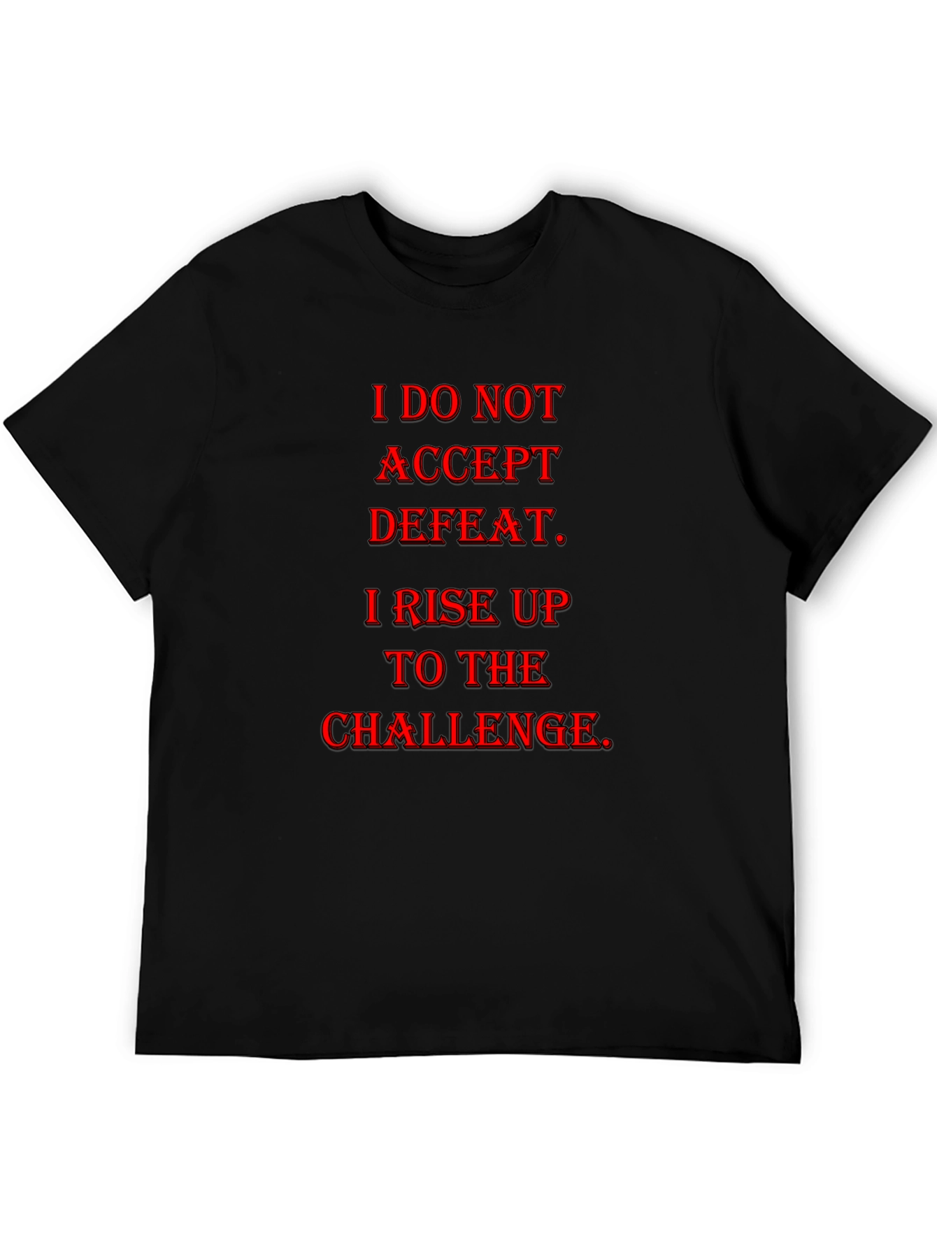 Motivational Accept Defeat Graphic T-Shirt