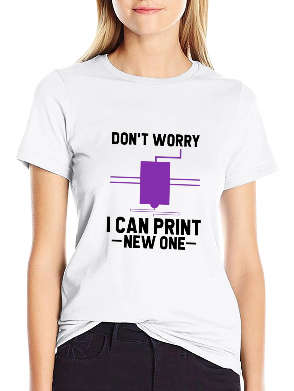 Dont Worry I Can Print New One T-Shirt