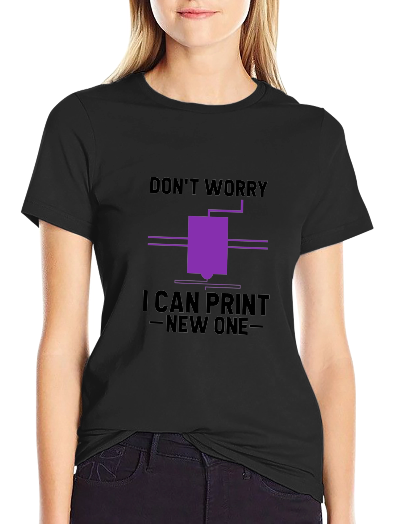 Dont Worry I Can Print New One T-Shirt