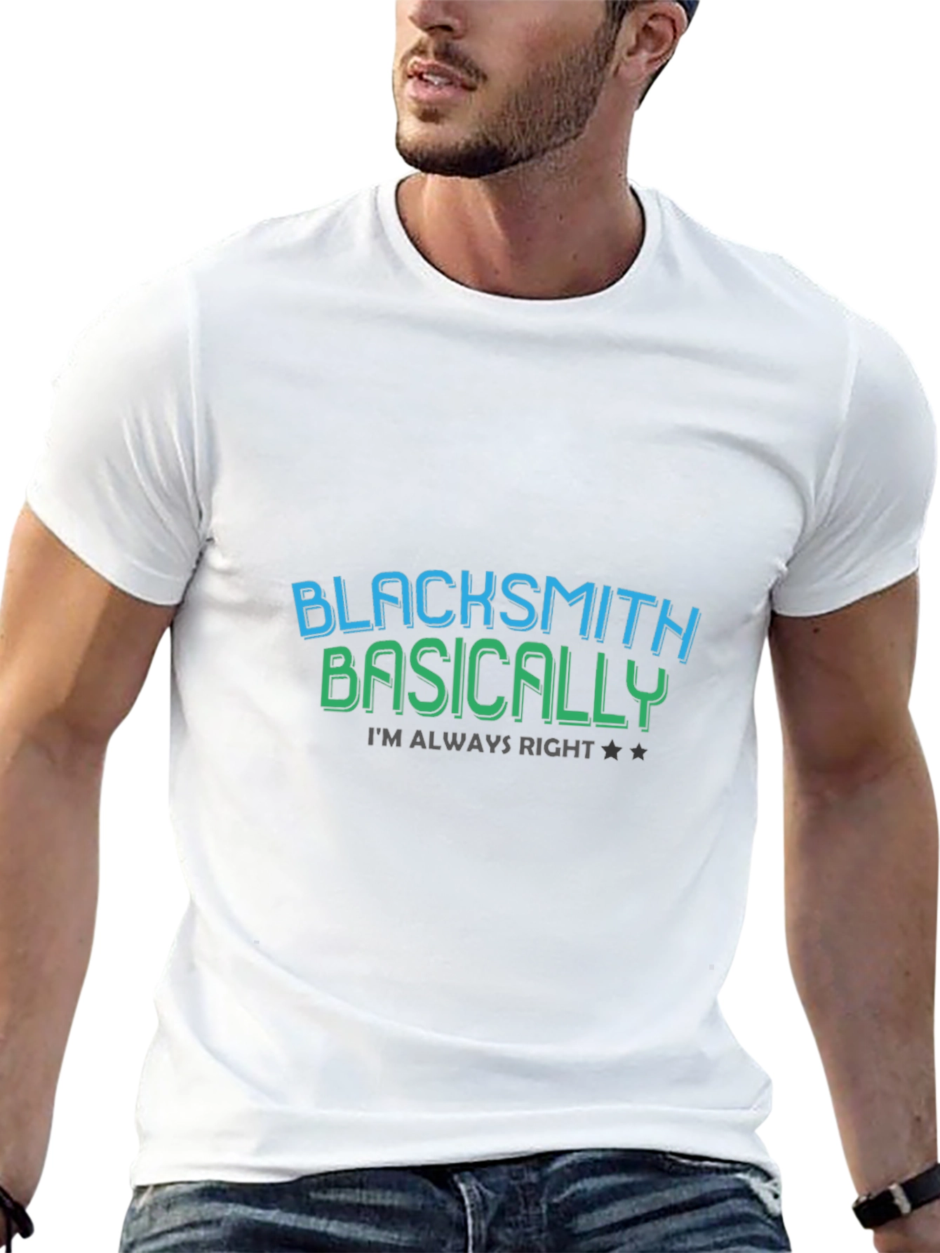 Blacksmith Basically Always Right T-Shirt