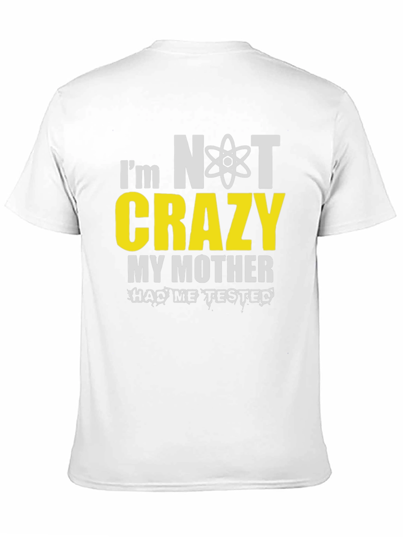 Im Not Crazy T-Shirt Novelty Graphic Tee