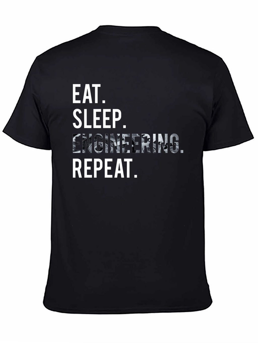 Eat Sleep Engineering Repeat Graphic T-Shirt