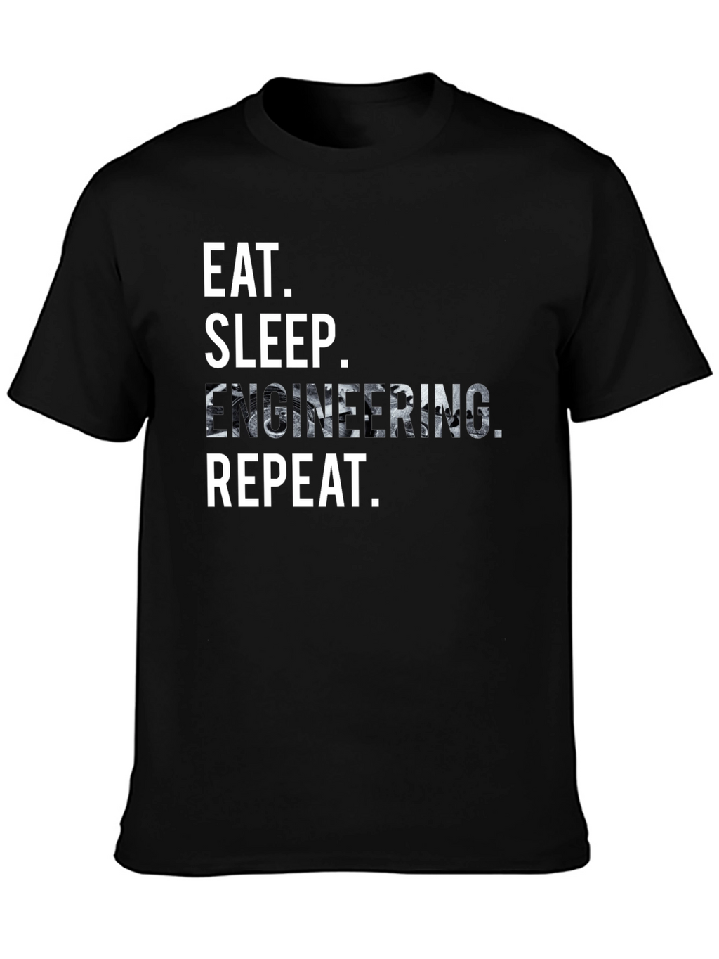 Eat Sleep Engineering Repeat Graphic T-Shirt