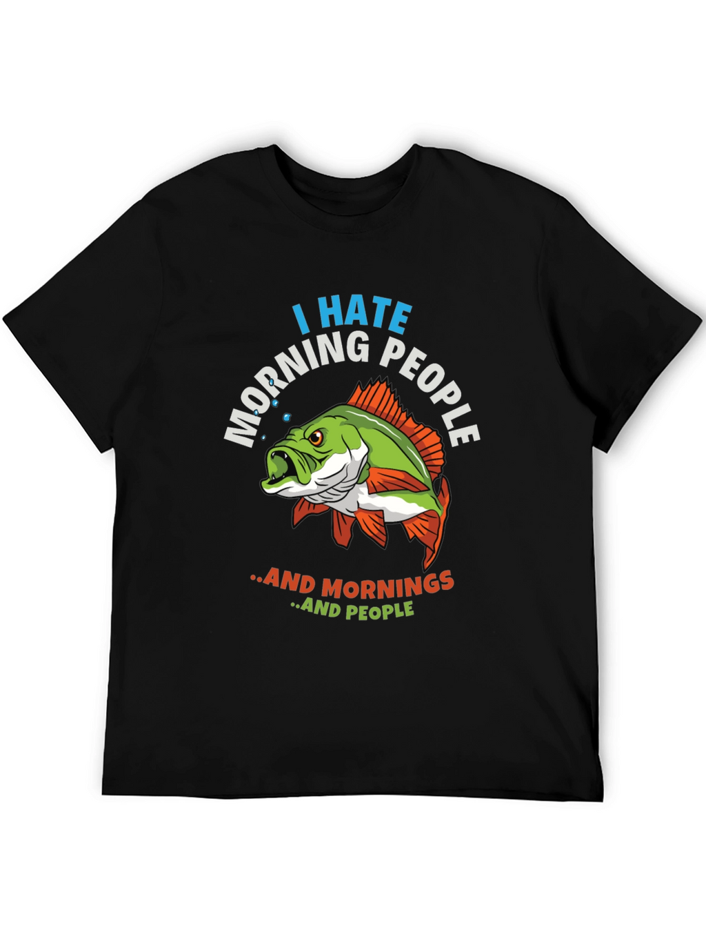 I Hate Morning People Fish Graphic T-Shirt