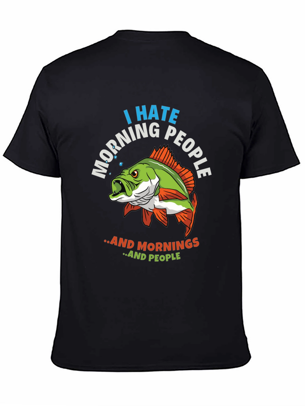 I Hate Morning People Fish Graphic T-Shirt