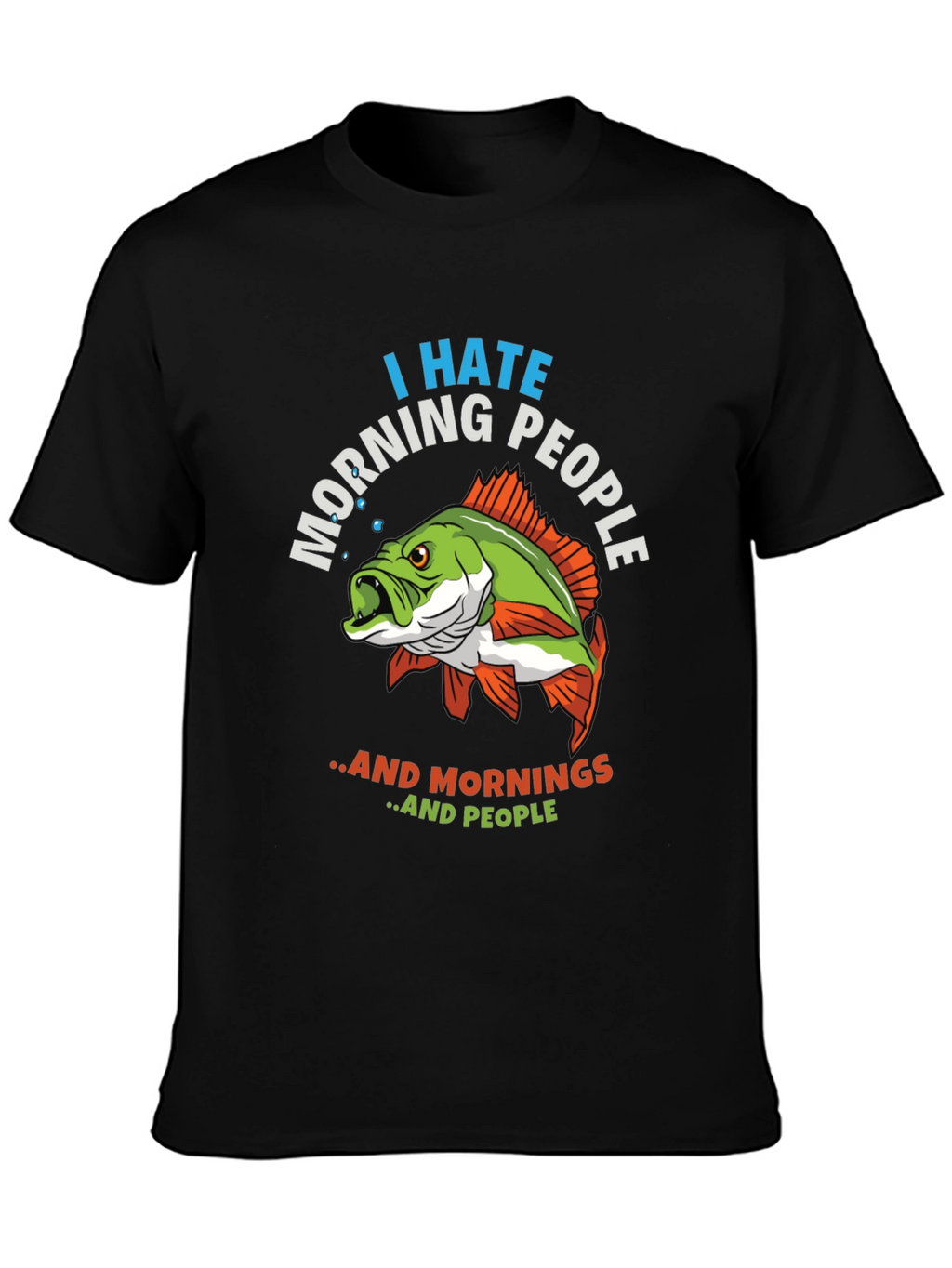 I Hate Morning People Fish Graphic T-Shirt