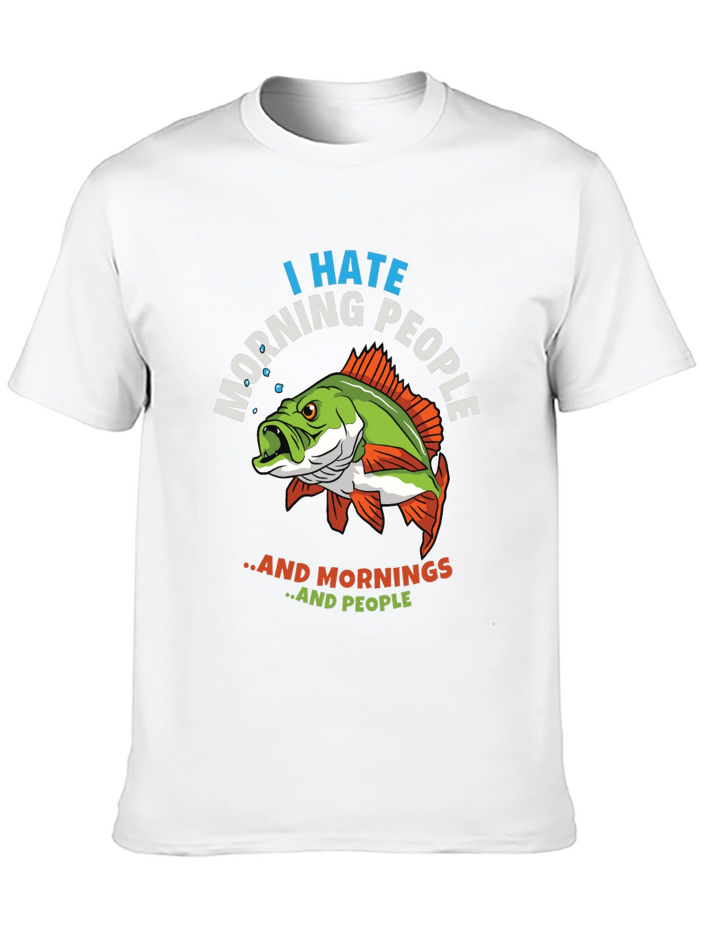 I Hate Morning People Fish Graphic T-Shirt