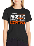 Procrastinate Funny Slogan T-Shirt
