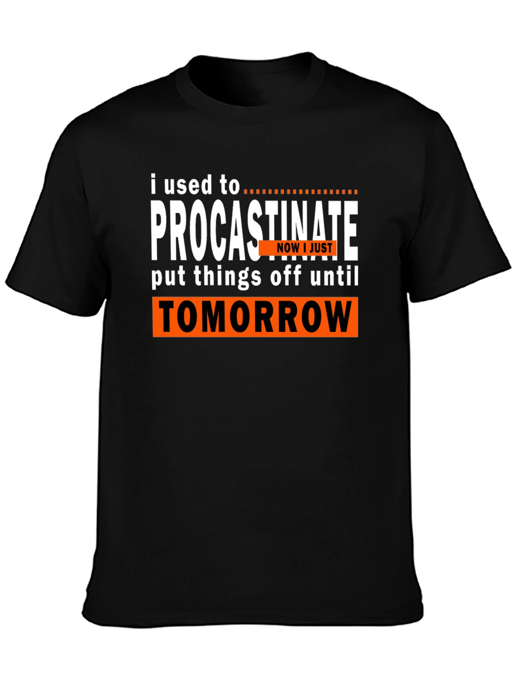 Procrastinate Funny Slogan T-Shirt