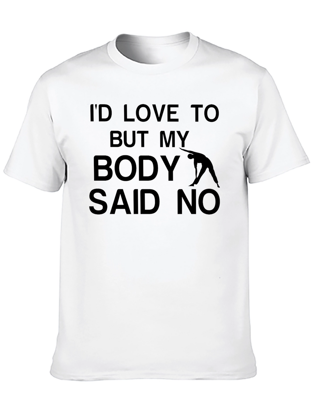 Funny Workout T-Shirt: Body Said No Yoga Design