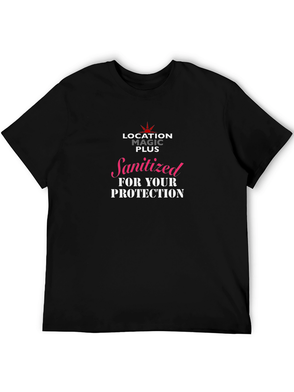 Sanitized for Your Protection Graphic T-Shirt