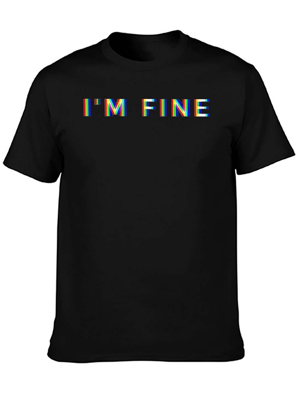 Im Fine Glitch Graphic Tee - Funny Sarcastic T-Shirt