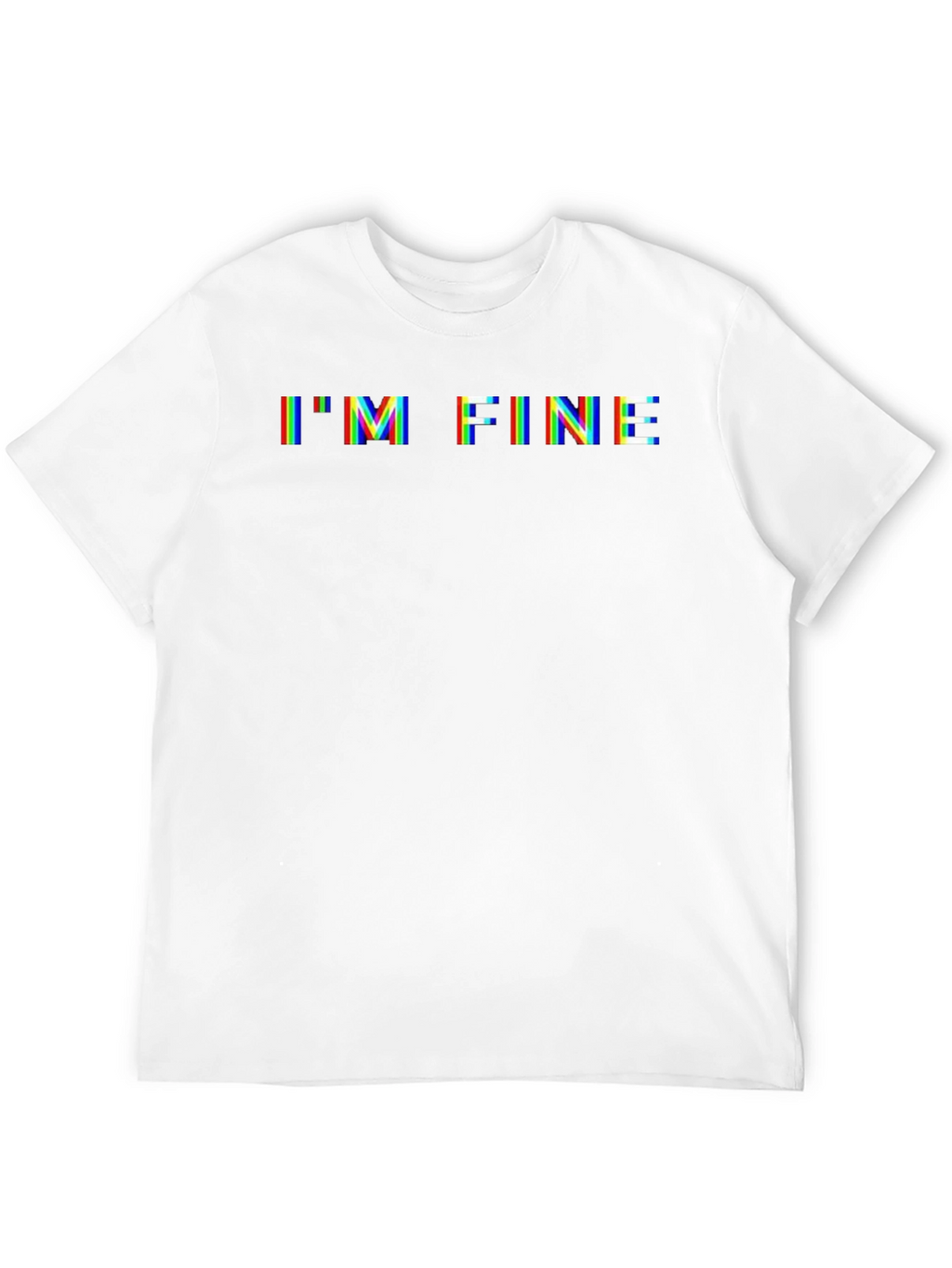Im Fine Glitch Graphic Tee - Funny Sarcastic T-Shirt