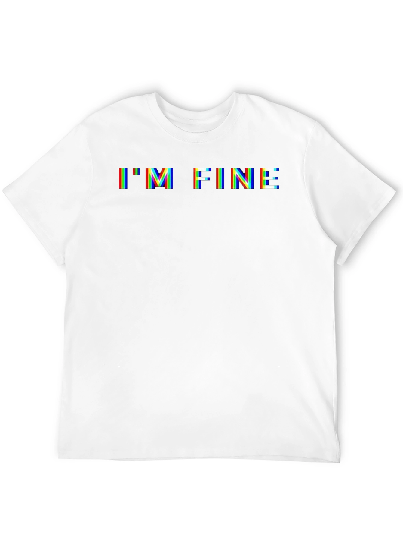 Im Fine Glitch Graphic Tee - Funny Sarcastic T-Shirt