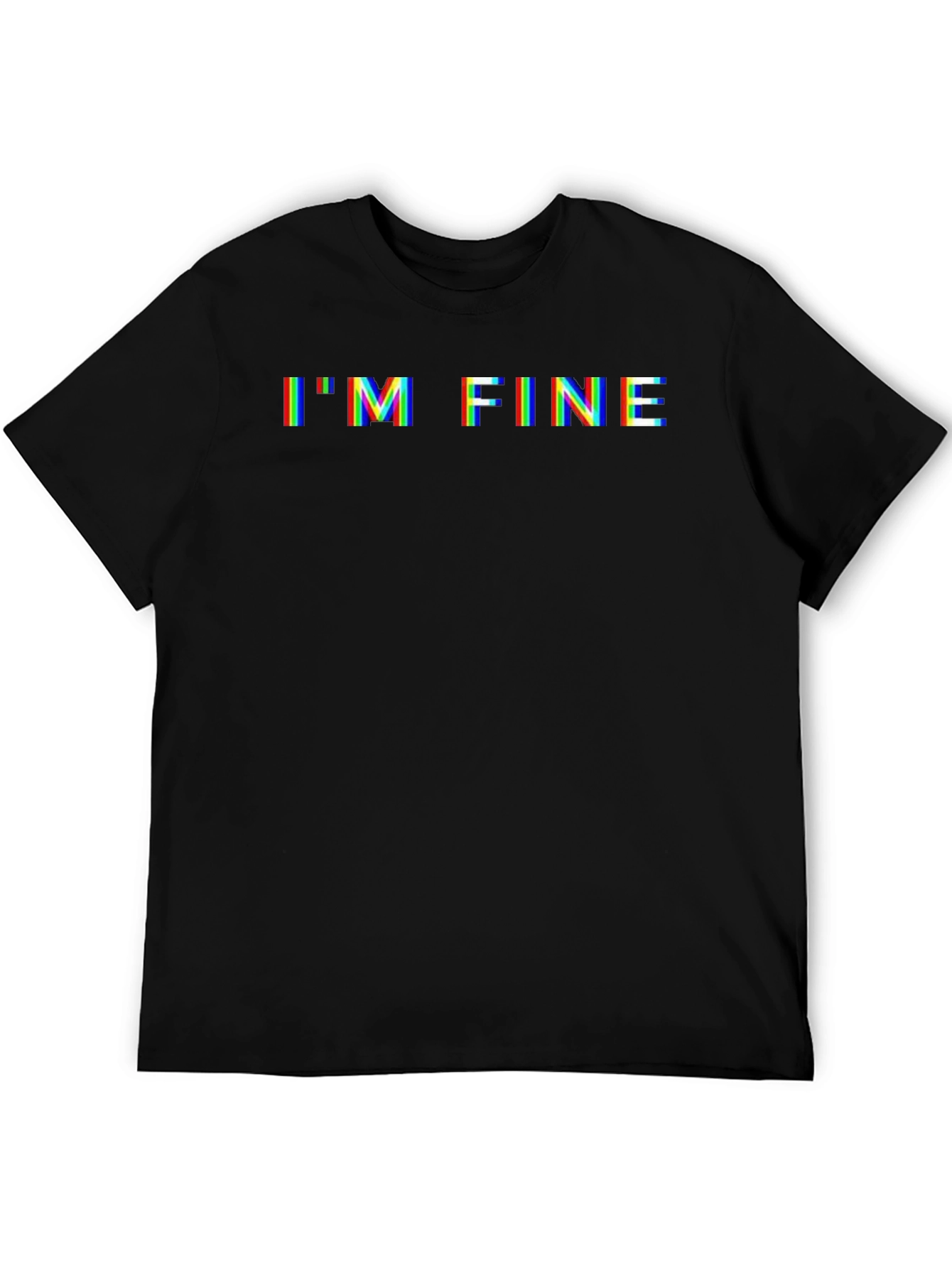 Im Fine Glitch Graphic Tee - Funny Sarcastic T-Shirt