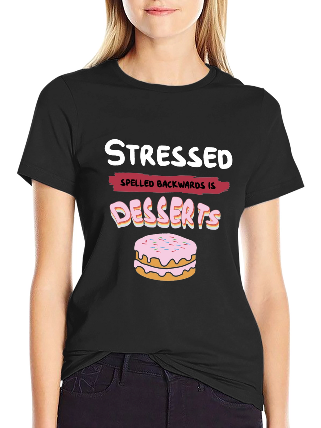Stressed Spelled Backwards is Desserts Funny T-Shirt