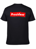 President Graphic Tee - Bold Political Statement T-Shirt
