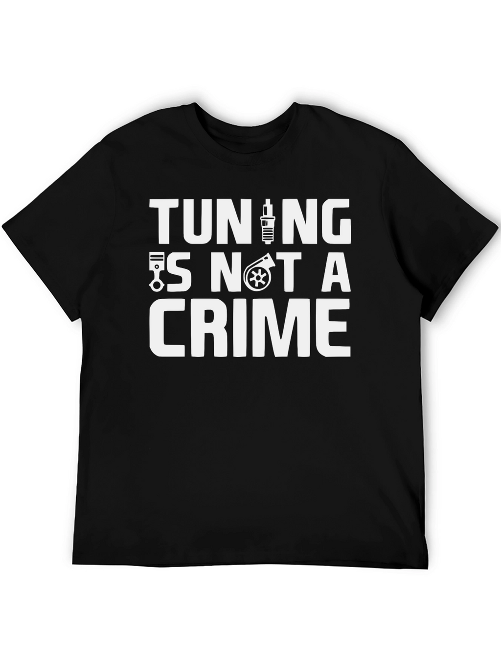 Tuning is Not A Crime Graphic T-Shirt