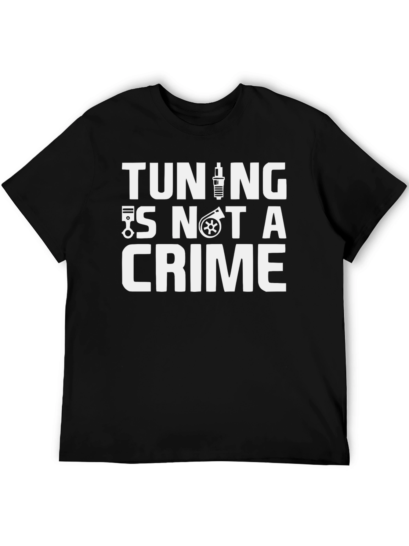 Tuning is Not A Crime Graphic T-Shirt