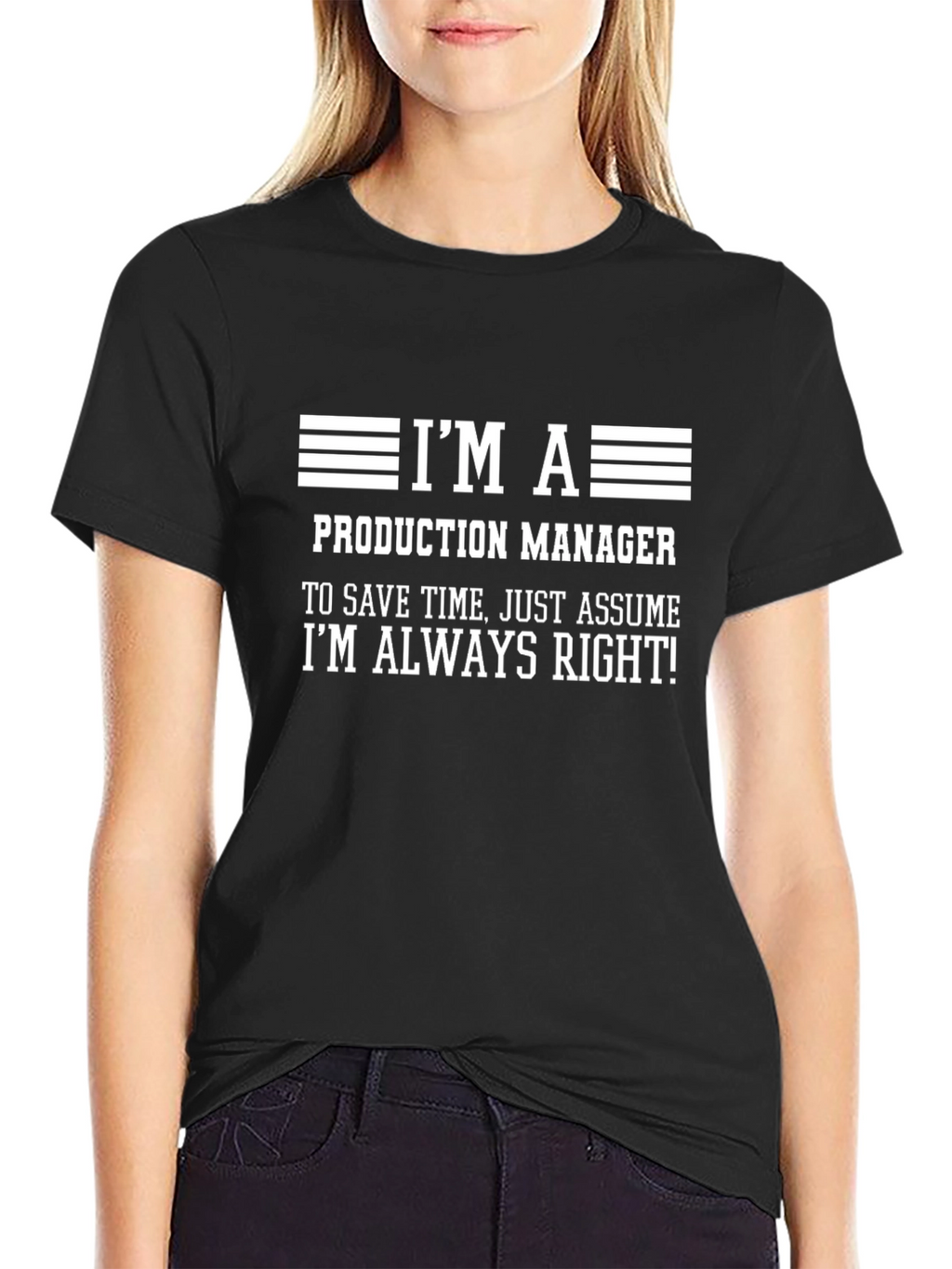 Production Manager Always Right Graphic Tee