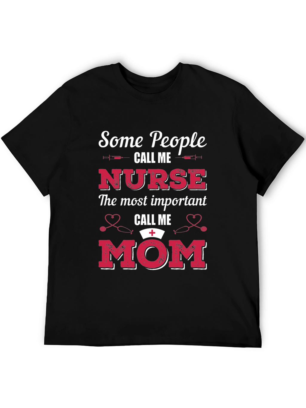 Nurse Mom T-Shirt - Perfect Gift!