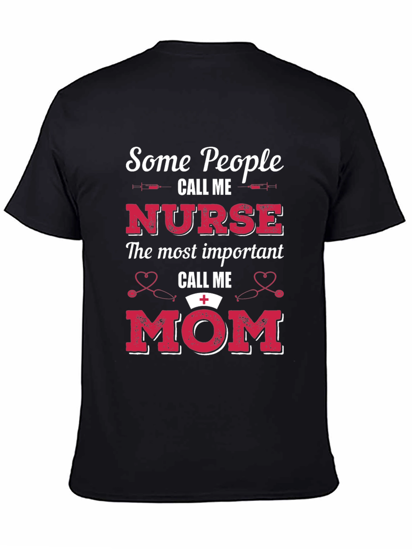 Nurse Mom T-Shirt - Perfect Gift!