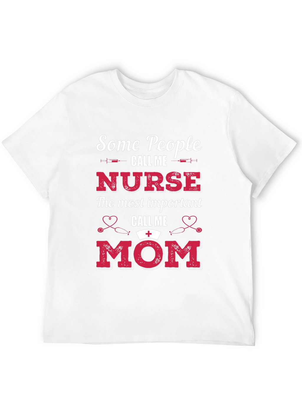 Nurse Mom T-Shirt - Perfect Gift!