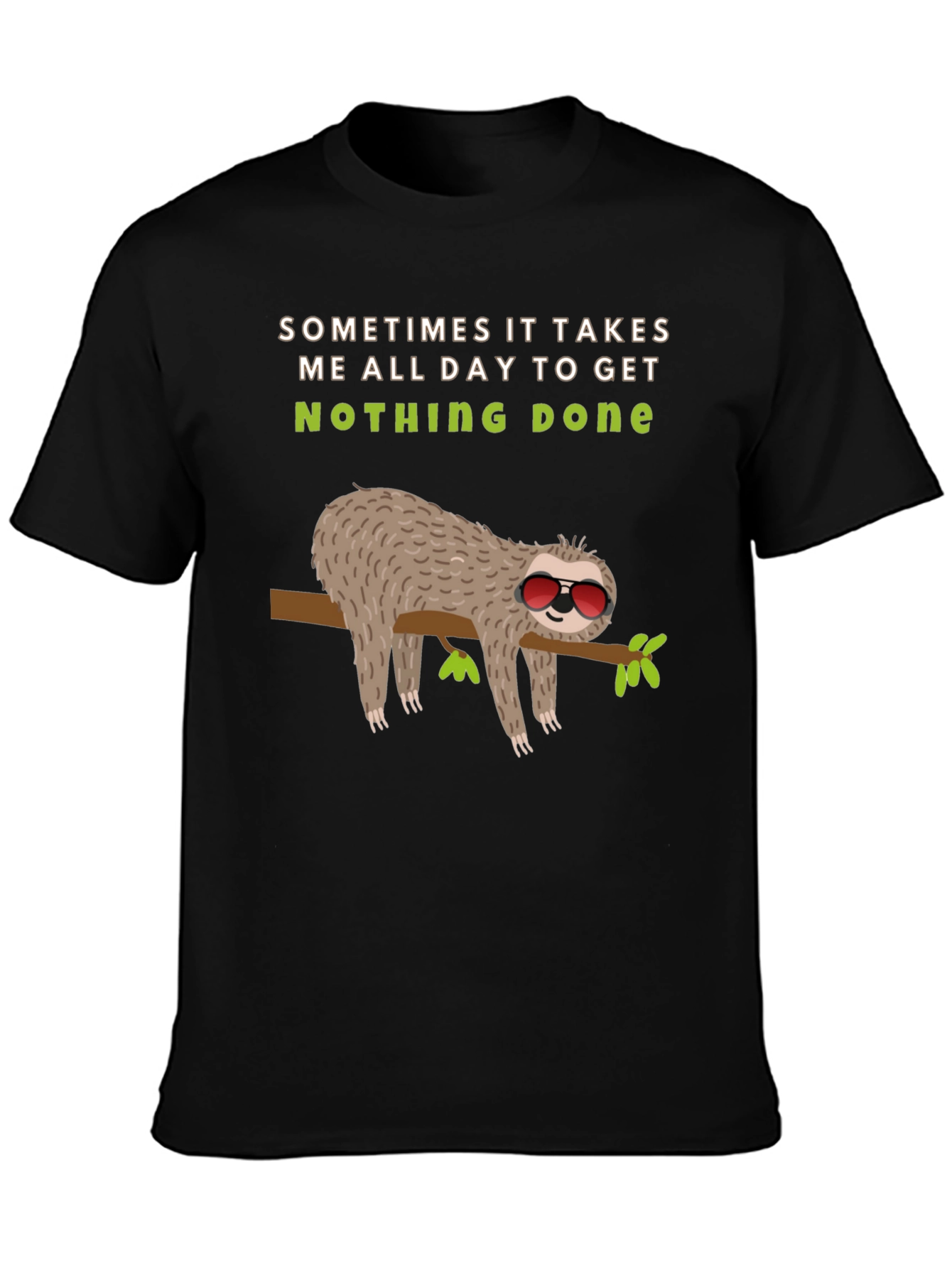 Lazy Sloth Graphic Tee -  Nothing Done Relaxed T-Shirt