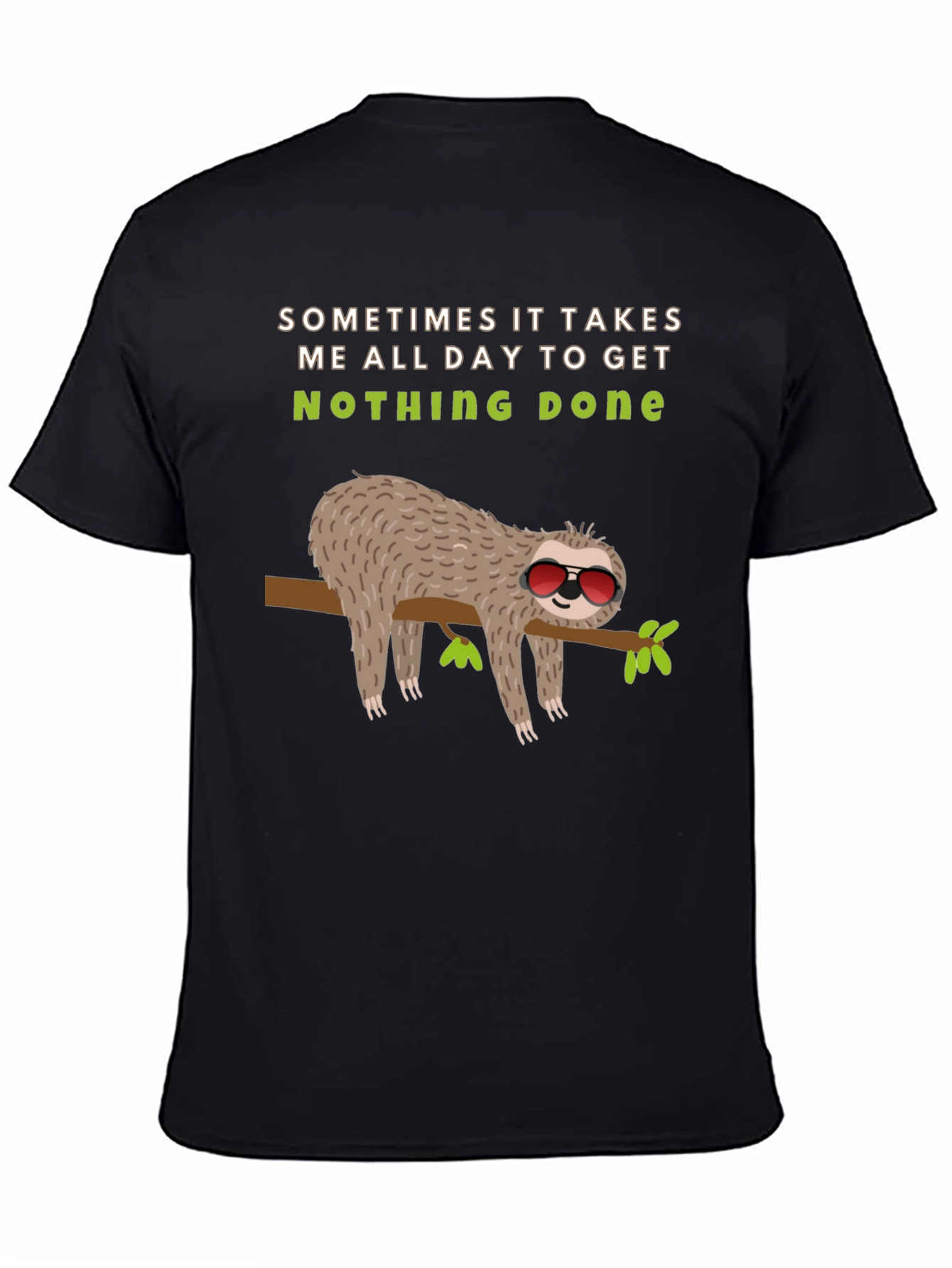 Lazy Sloth Graphic Tee -  Nothing Done Relaxed T-Shirt