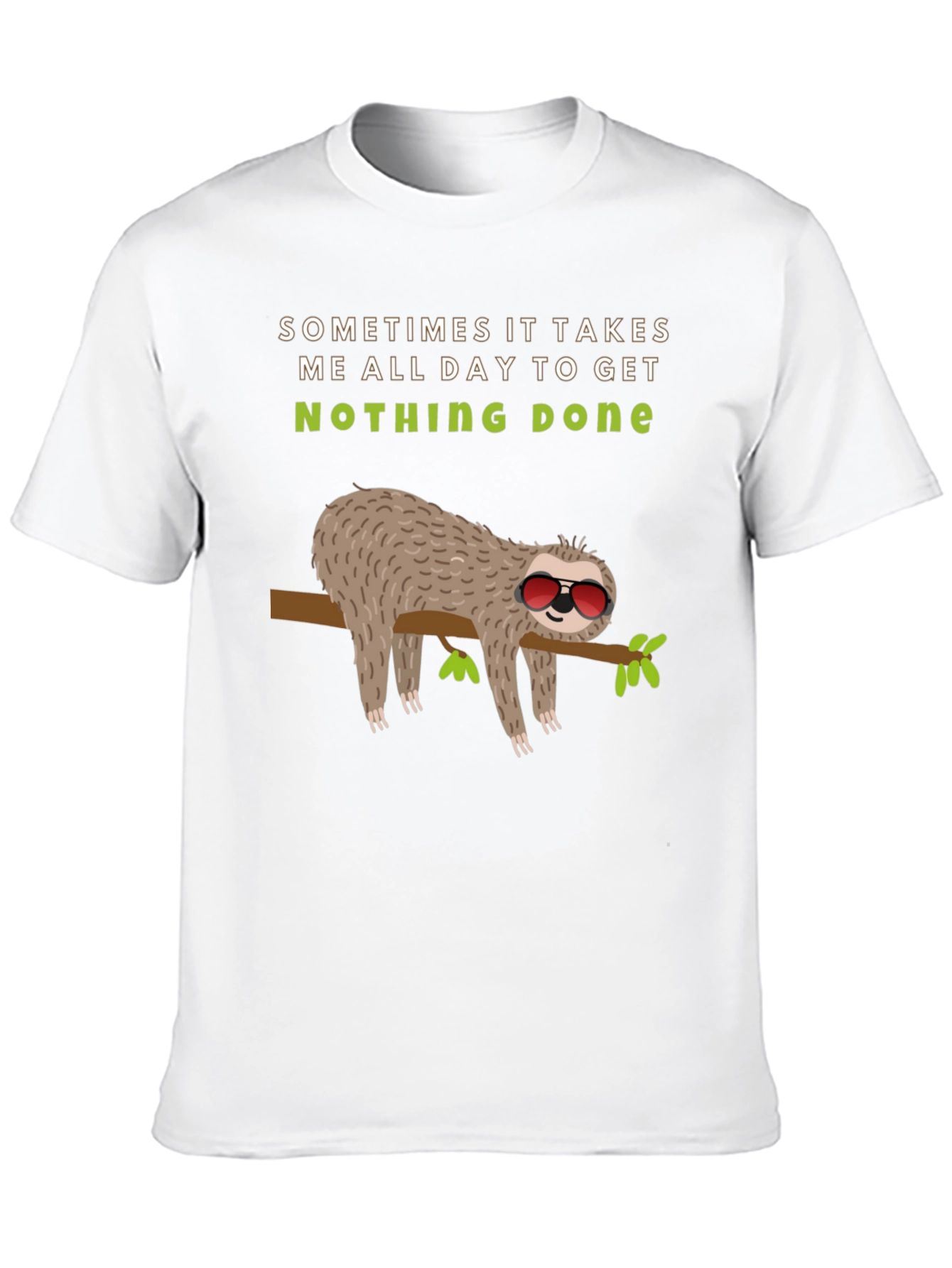 Lazy Sloth Graphic Tee -  Nothing Done Relaxed T-Shirt