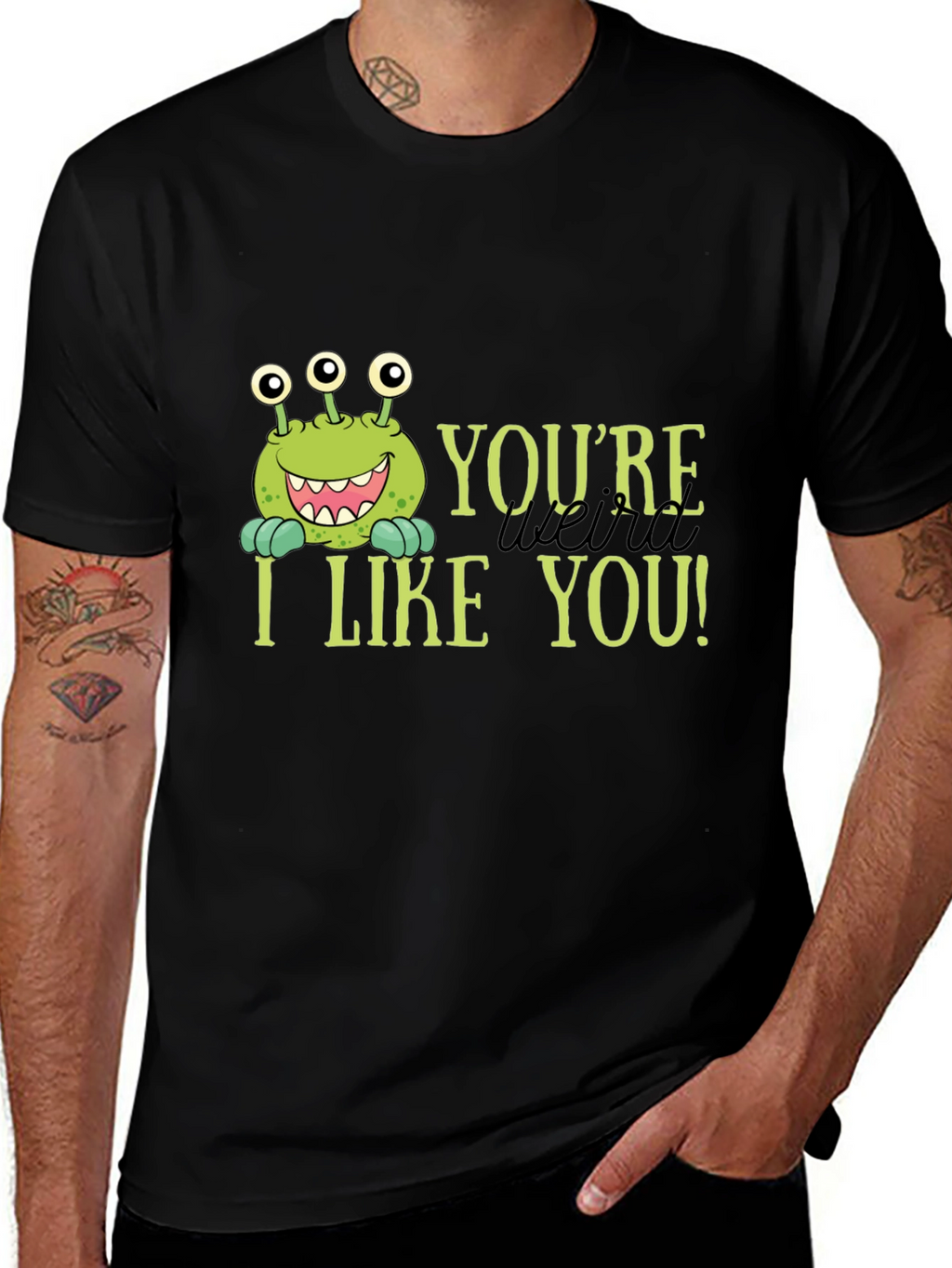 Youre Weird I Like You T-Shirt