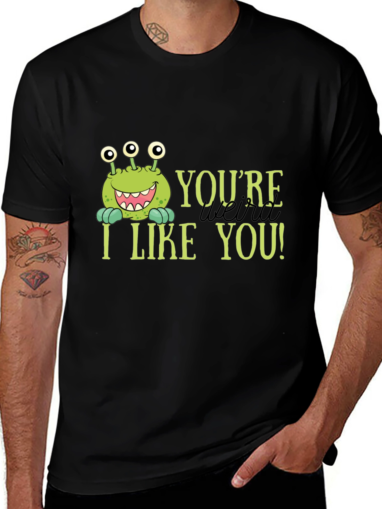 Youre Weird I Like You T-Shirt