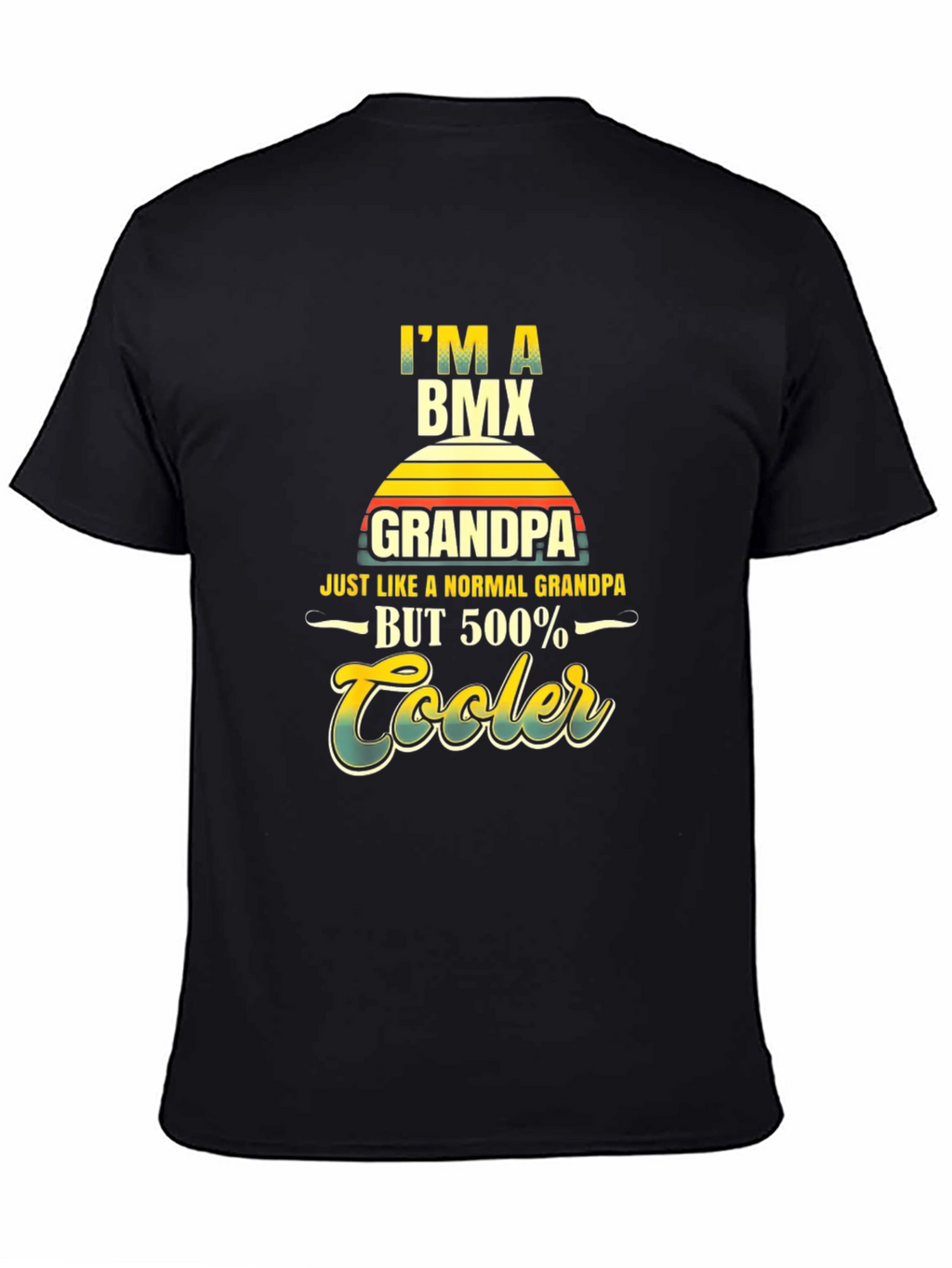 Im a BMX Grandpa T-Shirt