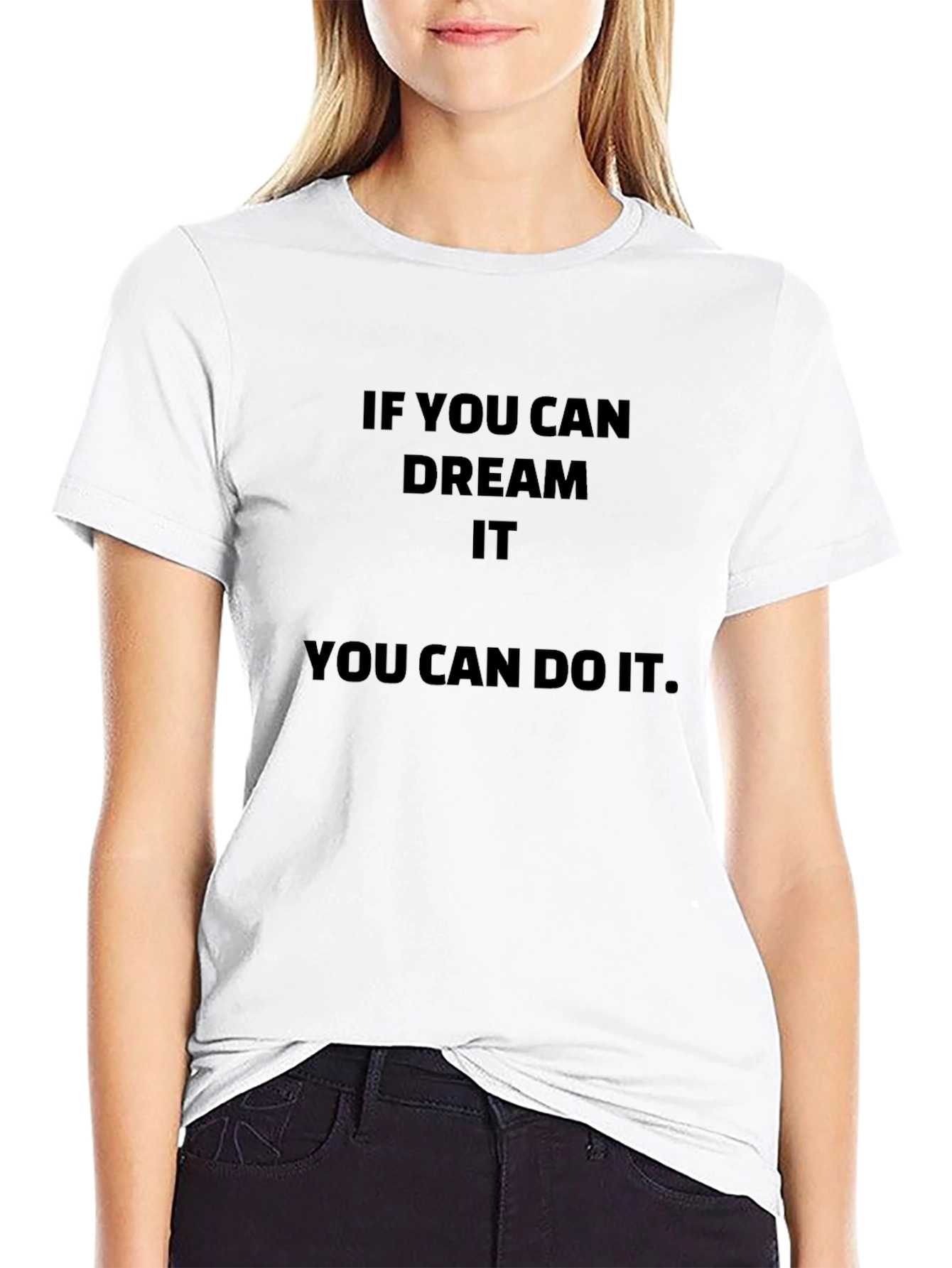 Motivational Dream It Do It Black T-Shirt