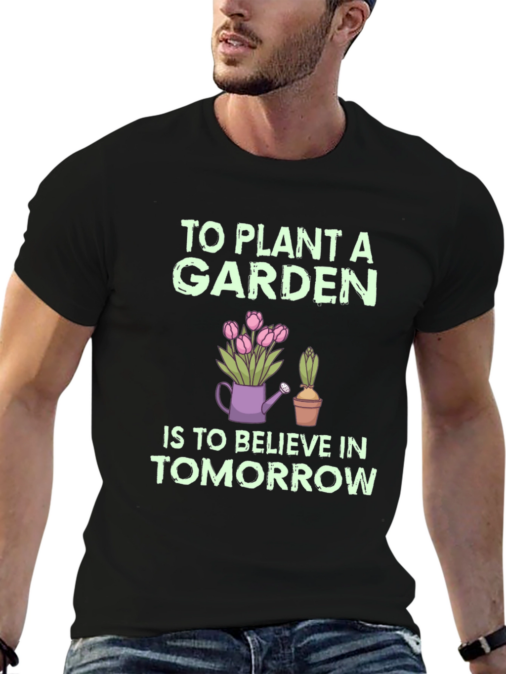 To Plant a Garden Graphic Tee
