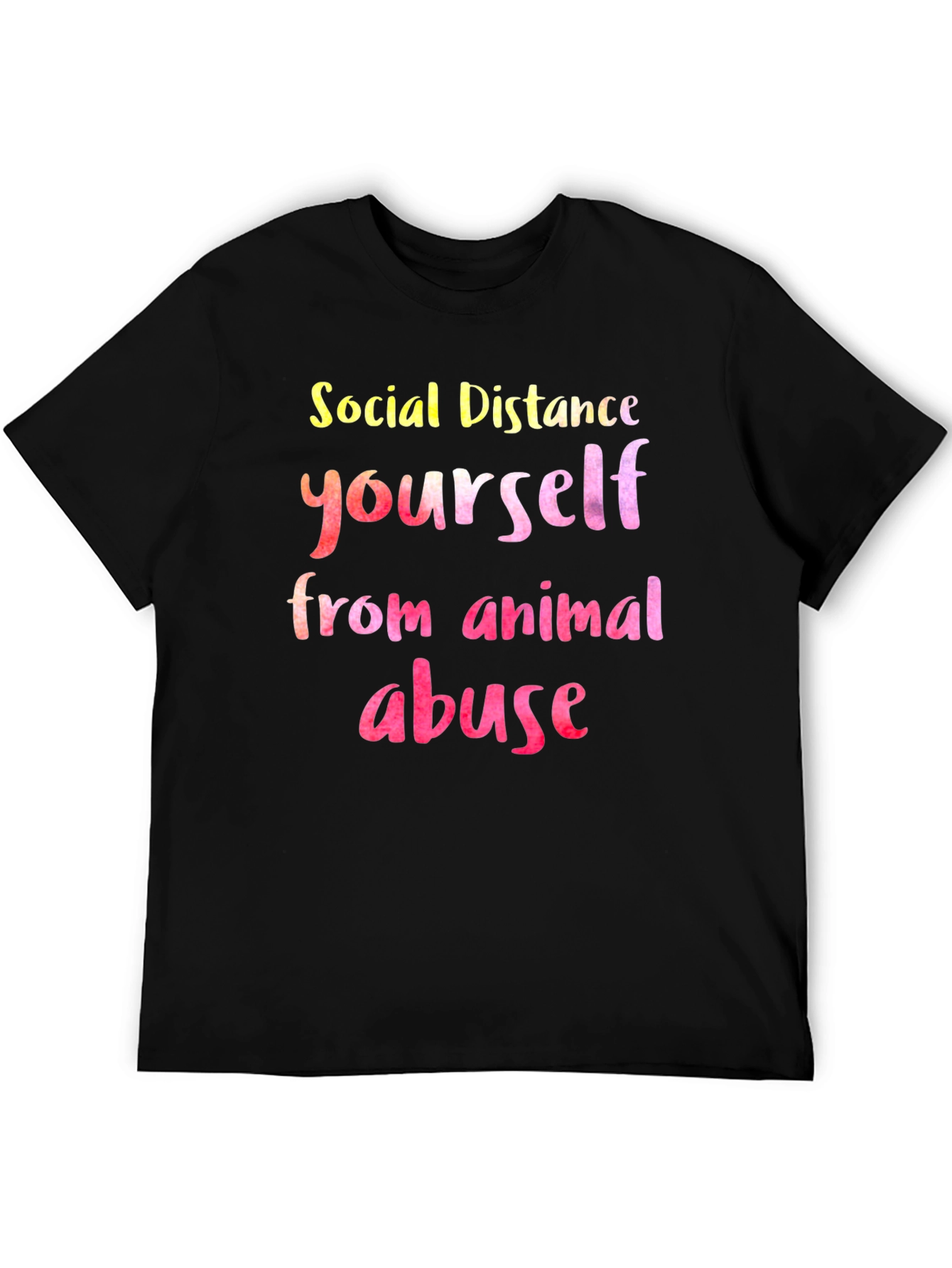 Social Distance Yourself From Animal Abuse T-Shirt
