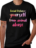 Social Distance Yourself From Animal Abuse T-Shirt