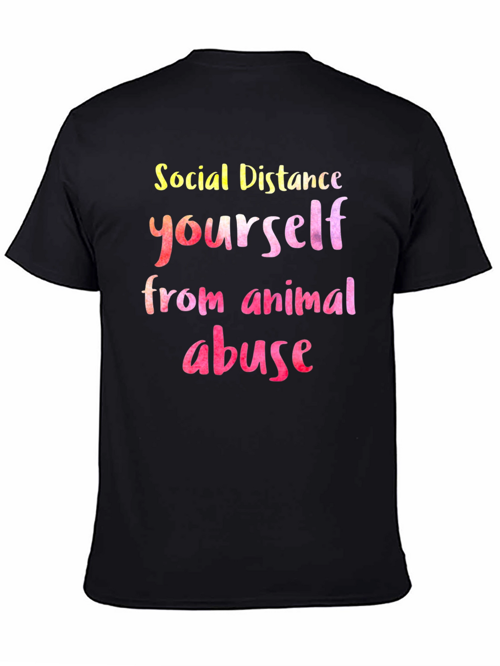 Social Distance Yourself From Animal Abuse T-Shirt