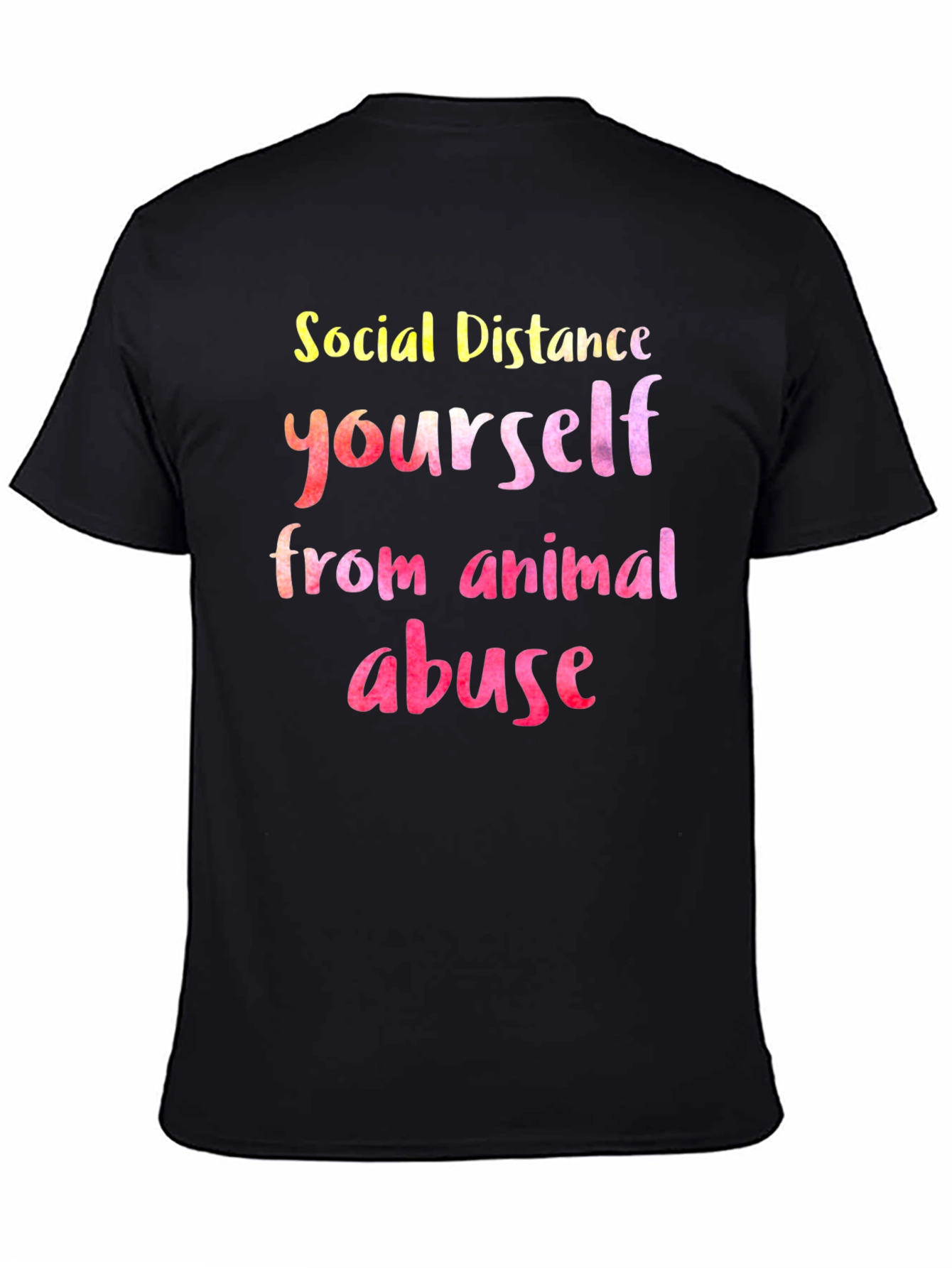 Social Distance Yourself From Animal Abuse T-Shirt