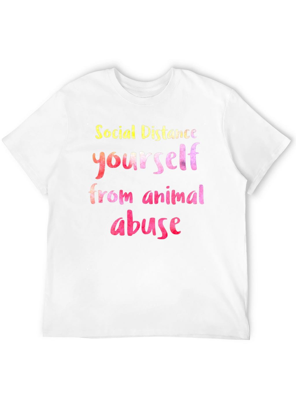 Social Distance Yourself From Animal Abuse T-Shirt
