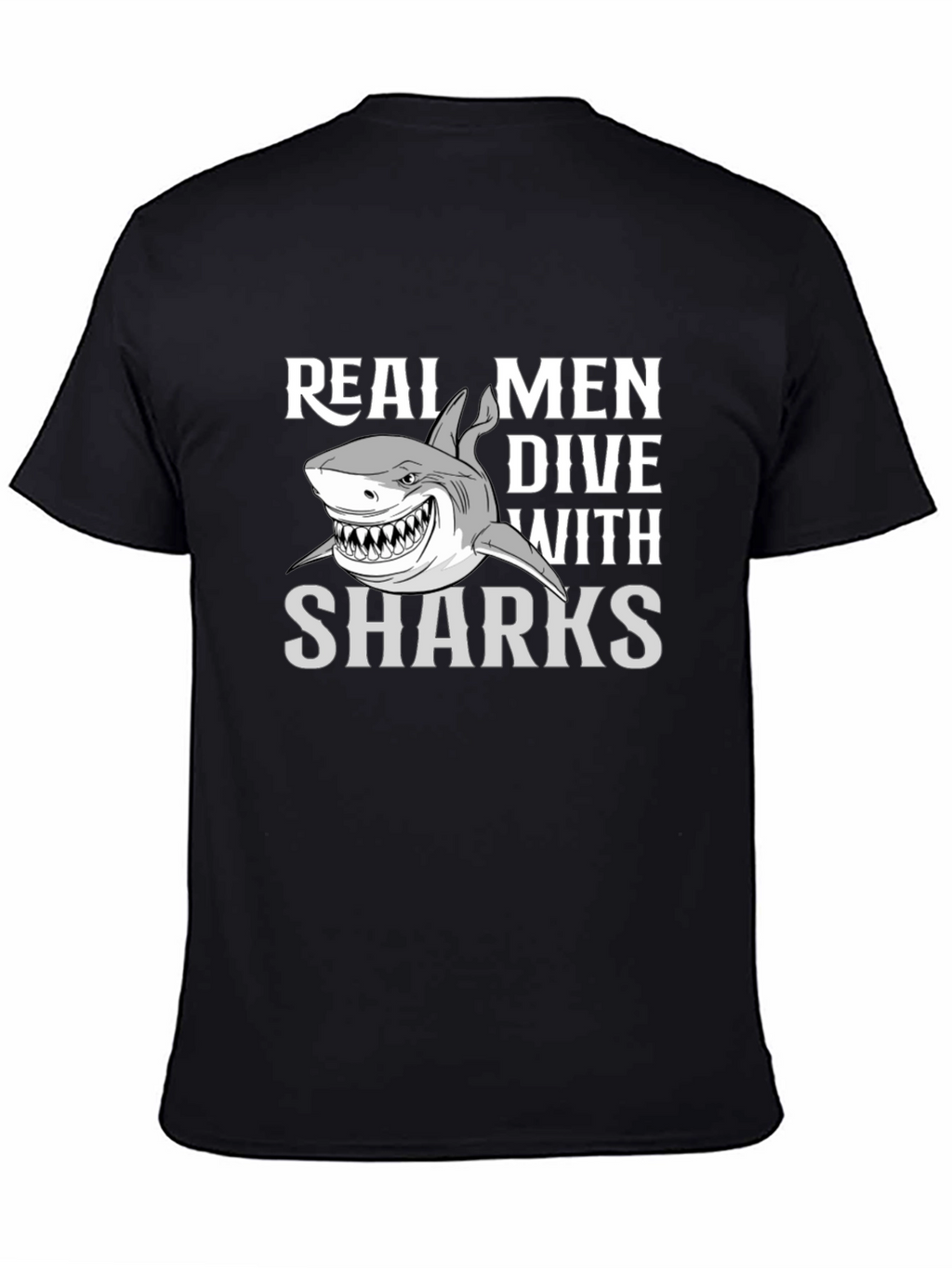 Real Men Dive With Sharks Graphic Tee