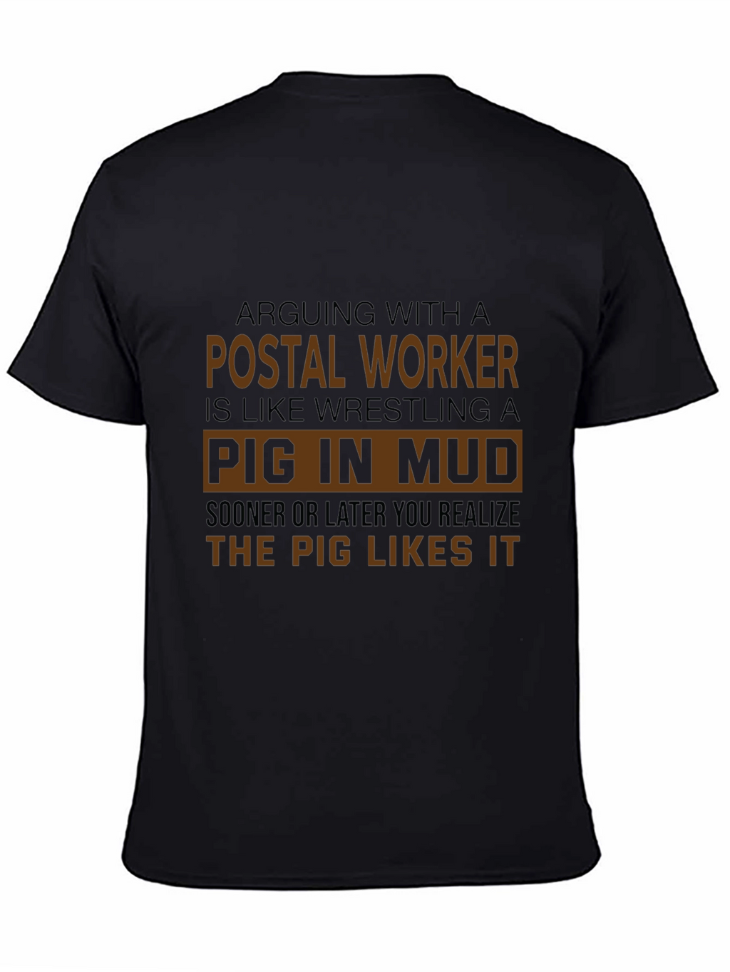Postal Worker Pig in Mud Graphic T-Shirt
