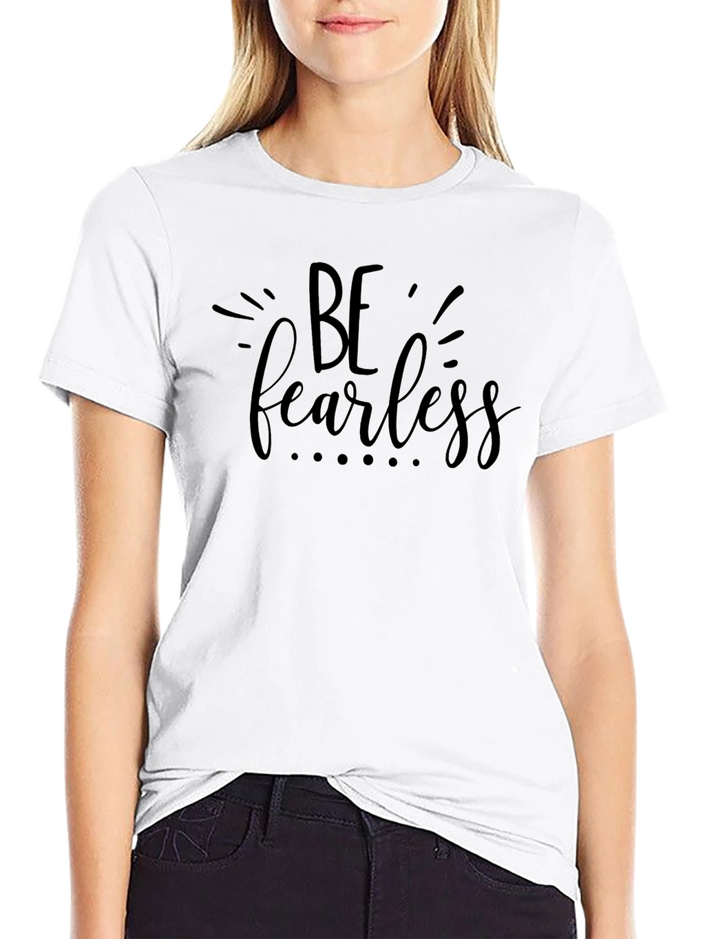Be Fearless Black T-Shirt
