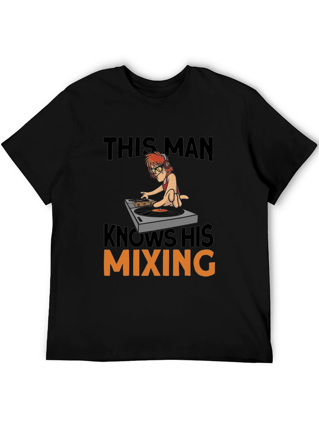 DJ Mixing T-Shirt - Humorous Cartoon Graphic Tee