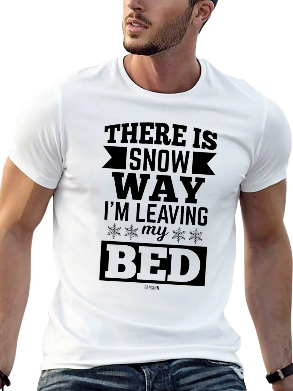 Snow Way Im Leaving My Bed Graphic T-Shirt