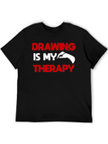 Drawing is My Therapy Graphic T-Shirt