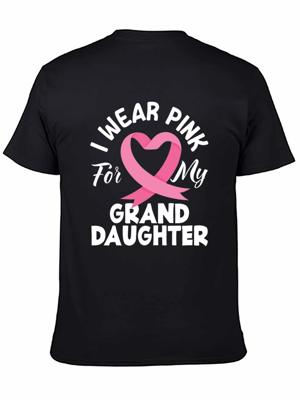I Wear Pink For My Granddaughter T-Shirt
