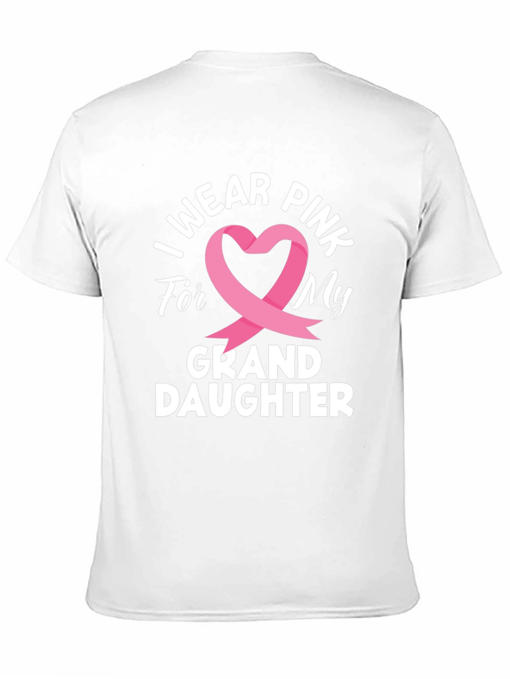 I Wear Pink For My Granddaughter T-Shirt